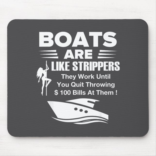 Tapis De Souris Boats Are Like Funny Sarcastic Cool Saying Quote  (Devant)