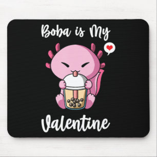 Tapis De Souris Boba Tea est mon Valentine Axolotl Anti Valentines