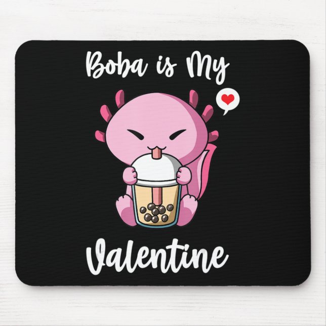 Tapis De Souris Boba Tea est mon Valentine Axolotl Anti Valentines (Devant)