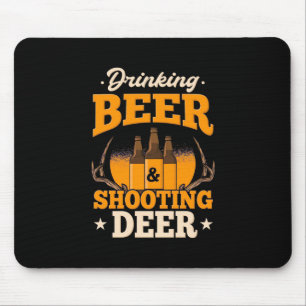 Tapis De Souris Boire de la bière et chasser le cerf