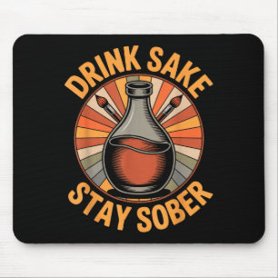 Tapis De Souris Boisson Amusante Sake Restez Sobre Humour Japonais
