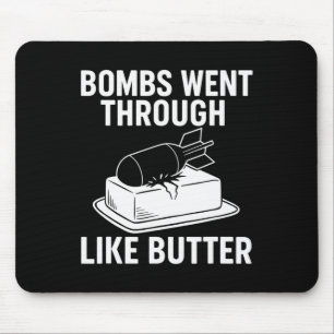 Tapis De Souris Bombs Like Butter – Citations politiques drôles Tr