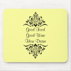 Tapis De Souris Bon vin de bonne nourriture combien divin