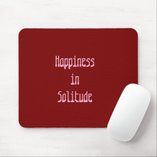 Tapis de souris Bonheur dans la Solitude