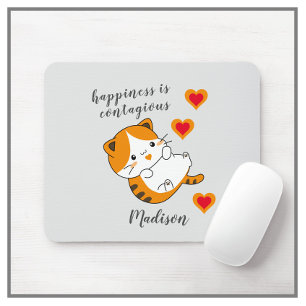 Tapis De Souris Bonheur du chat tigré est contagieux Personnalisé
