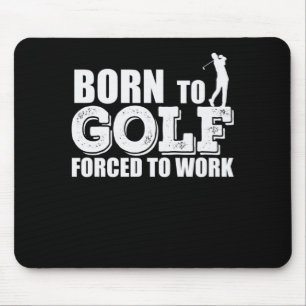 Tapis De Souris Bonification de Born to Golf