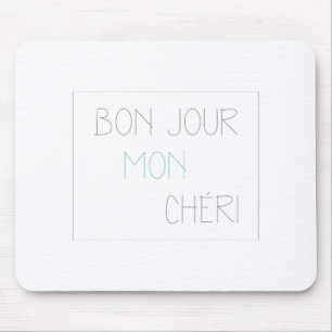 Tapis De Souris Bonjour Mon Cheri