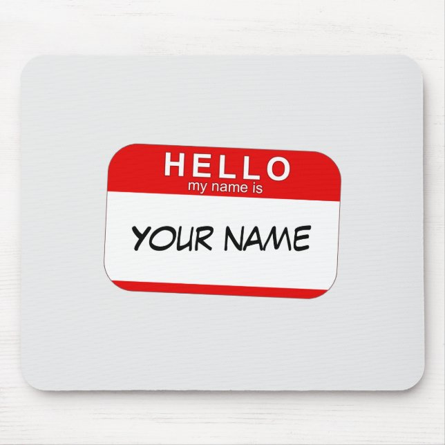 Tapis De Souris Bonjour mon nom est Mousepad (Devant)