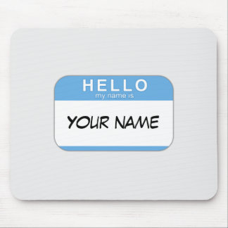 Tapis De Souris Bonjour mon nom est Mousepad