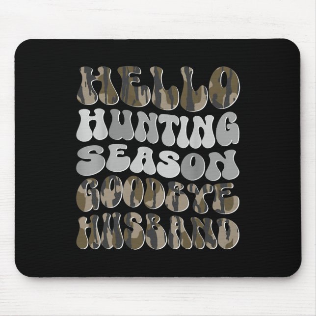 Tapis De Souris Bonjour saison de chasse (Devant)