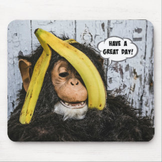 Tapis De Souris "Bonne journée !" Il faut aimer ce mignon chimpanz