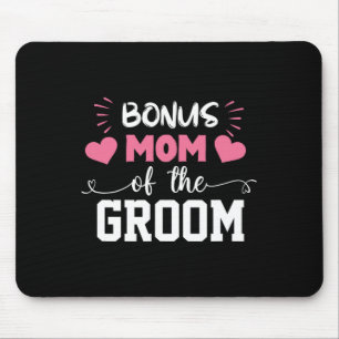Tapis De Souris Bonus Maman Du Groom Cute StepMom Du Groom Weddi