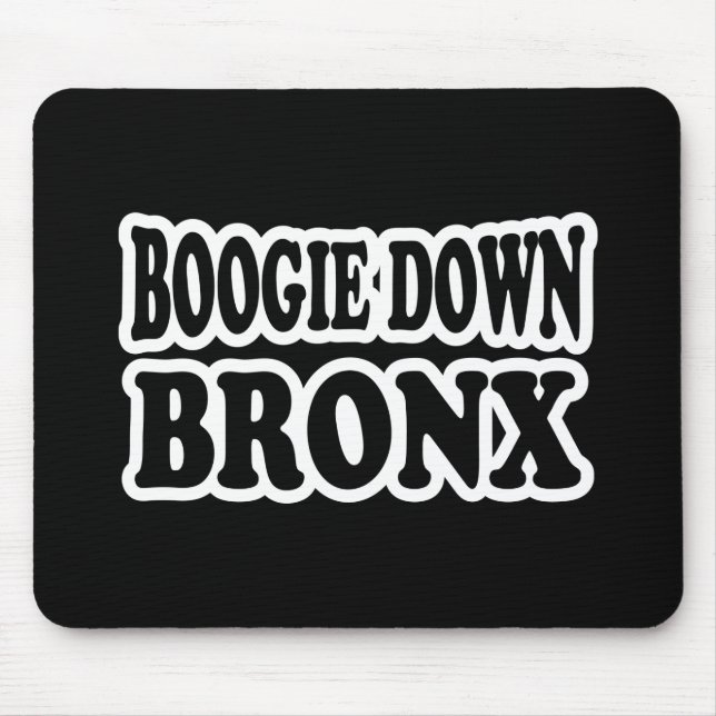 Tapis De Souris Boogie Down Bronx, NYC (Devant)