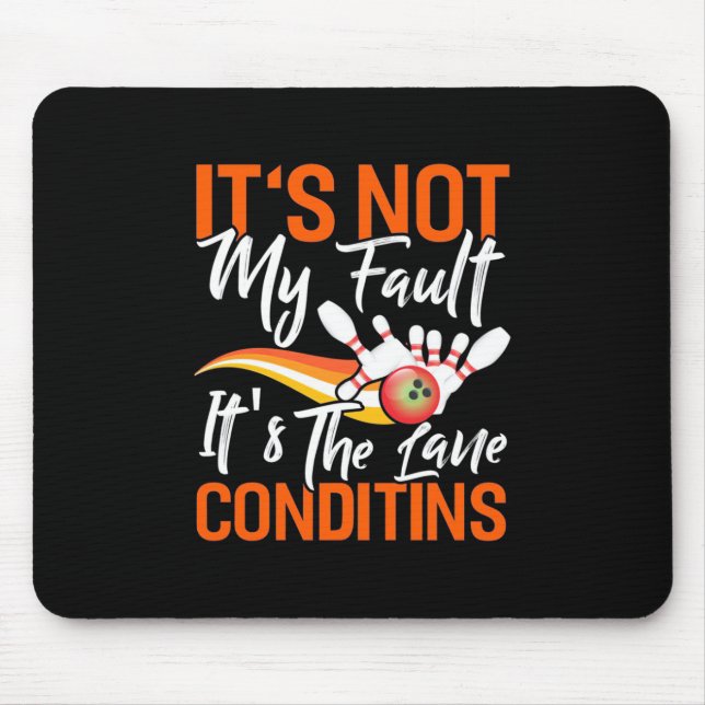 Tapis De Souris Bowling Ce N'Est Pas Ma Faute (Devant)