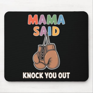 Tapis De Souris Boxe Kickboxing Mama A Dit Frapper U Out Combighti