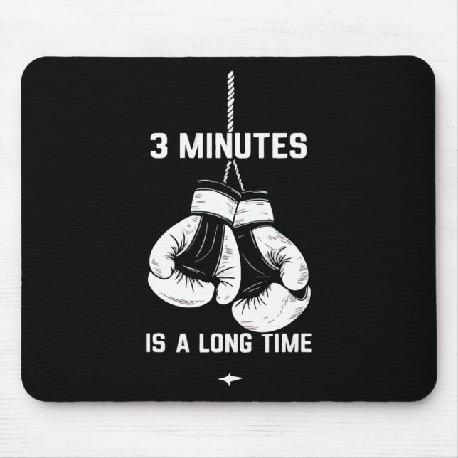 Tapis De Souris Boxing Kickboxing Boxer 3 Minutes Is A Long Time F (Devant)
