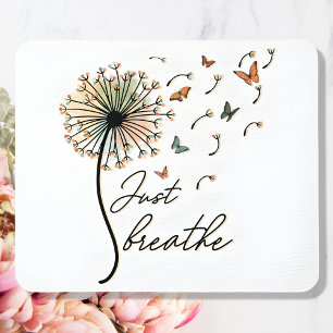 Tapis De Souris Breathe Inspirational Quote Don
