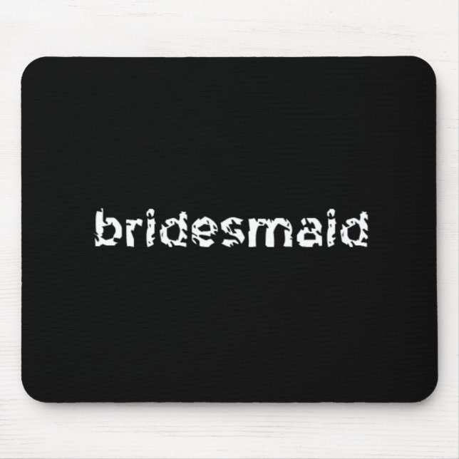 Tapis De Souris Bridesmaid (Devant)