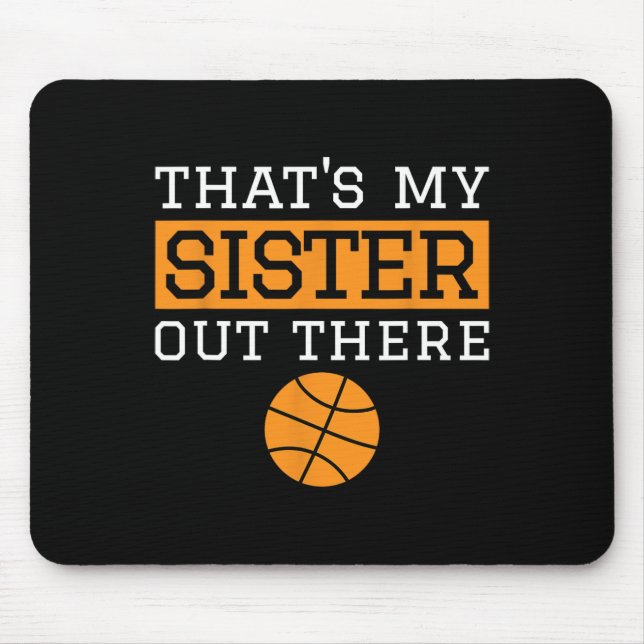 Tapis De Souris Brother Bysketbyll Don That's My Sister Bysketbyl (Devant)