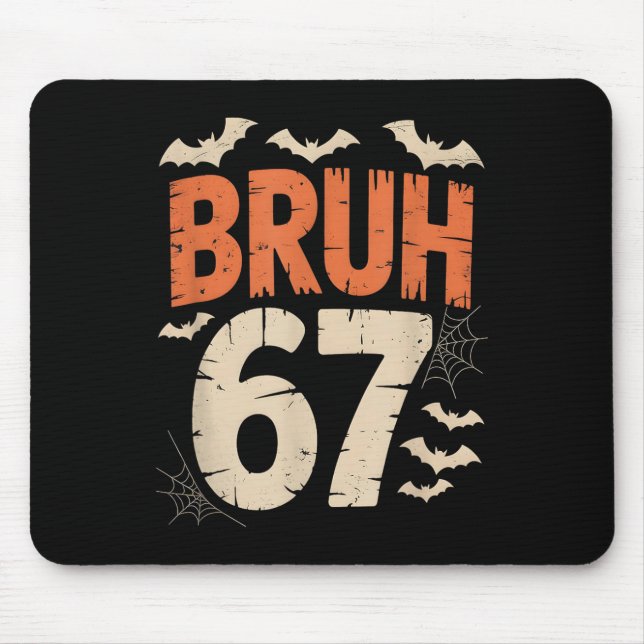 Tapis De Souris Bruh 67 Mème Halloween  (Devant)