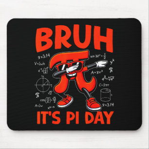 Tapis De Souris Bruh C'est le jour de Pi 3.14 Symbole Mathématique