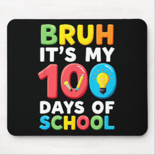 Tapis De Souris Bruh C'est mes 100 jours d'école Professeur des él