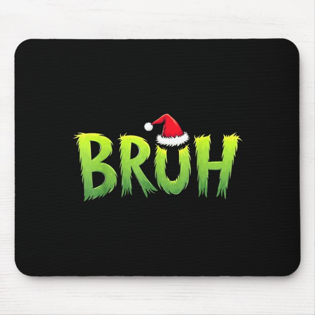 Tapis De Souris Bruh Christmas Kids Teens Boys Funny Christmas Hum (Devant)