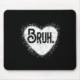 Tapis De Souris Bruh Drôle Mème Frère Salutation Adolescents Garço