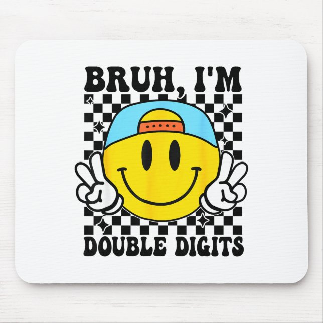 Tapis De Souris Bruh I'm Double Digits 10 Year Old Boy Birthday 10 (Devant)