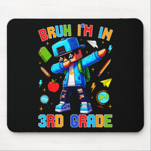 Tapis De Souris Bruh je suis en 3e année Dabbing Drôle Gamer Ck à
