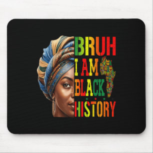 Tapis De Souris Bruh Je Suis Noir Histoire Fille Femmes Noires Cel