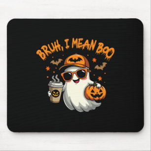 Tapis De Souris Bruh Je Veux Dire Boo Drôle Citrouille de café Fan