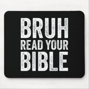 Tapis De Souris Bruh Lis Votre Bible Drôle Humour Chrétien Foi R