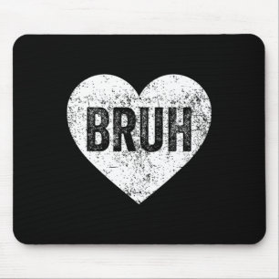 Tapis De Souris Bruh Mème Amour Coeur Funny Valentines Filles Bo