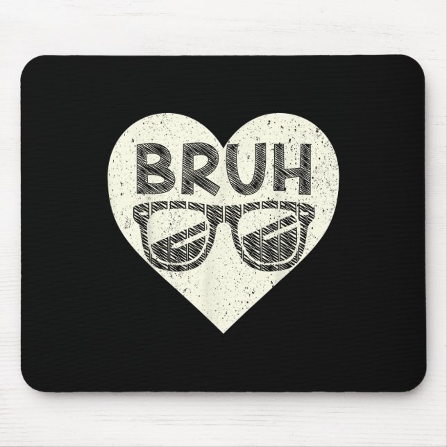 Tapis De Souris Bruh Mème Citation Drôle Frère Salutation Adolesce (Devant)