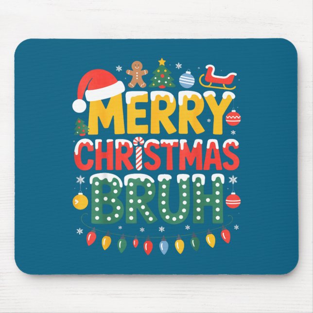 Tapis De Souris Bruh Merry Christmas Santa Hat Ugly Sweater Theme  (Devant)
