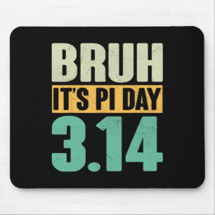 Tapis De Souris Bruh Pi Jour 3.14 Pi Numéro Math Enseignant Funny