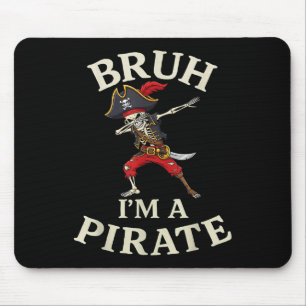Tapis De Souris Bruh Pirate Lazy Dabbing Costume de crâne Preuve I