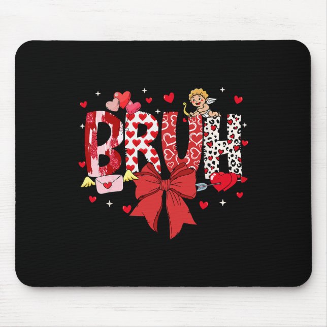 Tapis De Souris Bruh Saint-Valentin Cupid Mème Coquette Arc Frère  (Devant)