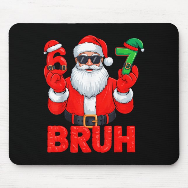 Tapis De Souris Bruh Six Seven 67 Meme 6 7 Elf Santa Christmas  (Devant)