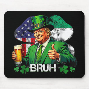 Tapis De Souris Bruh St. Patrick Trump Irlandais Américain Célébra
