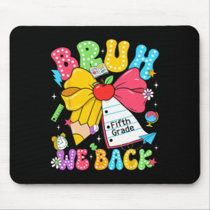 Tapis De Souris Bruh We Ck Cinquième année Arc à crayon Ck Retour