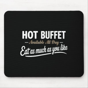 Tapis De Souris Buffet Chaud Disponible Tous Les Jours Mangez Auta