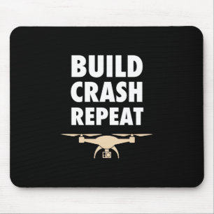 Tapis De Souris Build Crash Repeat Drone