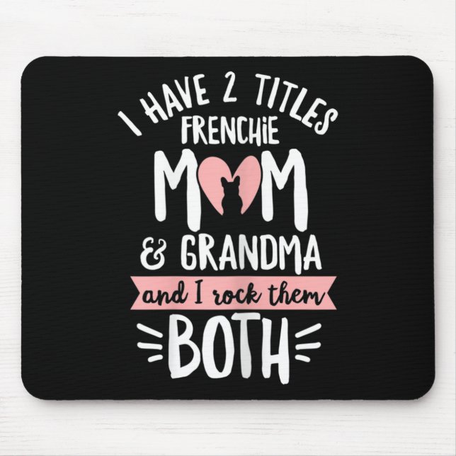 Tapis De Souris Bulldog Design pour votre grand-mère Frenchie (Devant)