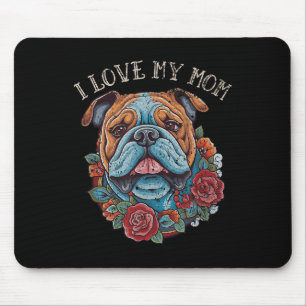 Tapis De Souris Bulldog I Love My Mom Chien Tattoo