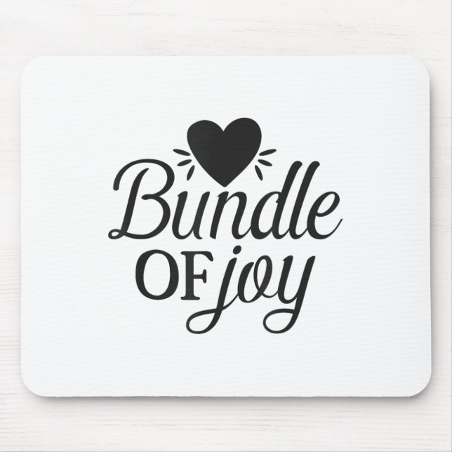 Tapis De Souris Bundle Of Joy Love Quote Cute Motivation  (Devant)