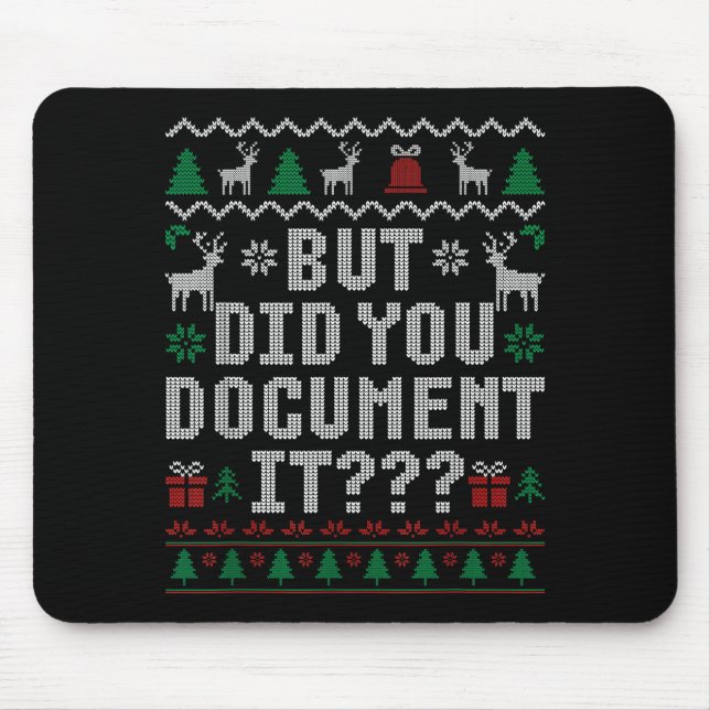 Tapis De Souris But Did You Doent It Funny Office Christmas Ugly S (Devant)