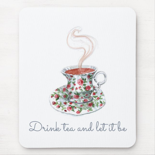 Tapis De Souris Buvez du thé et laissez-le être la citation du slo (Devant)