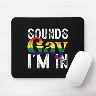 Tapis De Souris Ça a l'air gay, je suis dans le drapeau arc-en-cie